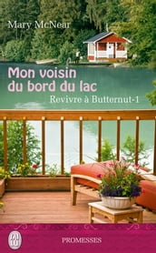 Revivre à Butternut (Tome 1) - Mon voisin du bord du lac