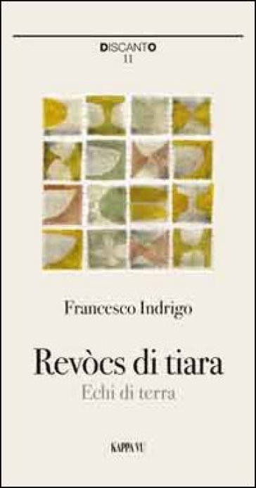 Revocs di Tiara-Echi di Terra - Francesco Indrigo