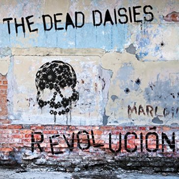 Revolucion - THE DEAD DAISIES