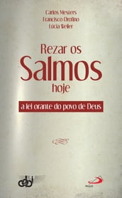 Rezar os Salmos hoje