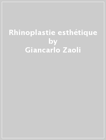 Rhinoplastie esthétique - Giancarlo Zaoli