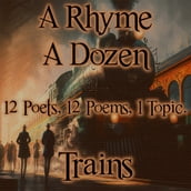 Rhyme A Dozen, A - Trains