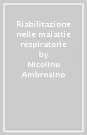 Riabilitazione nelle malattie respiratorie