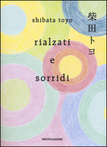 Rialzati e sorridi - Toyo Shibata