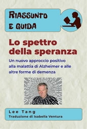 Riassunto E Guida - Lo Spettro Della Speranza