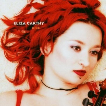 Rice - ELIZA CARTHY