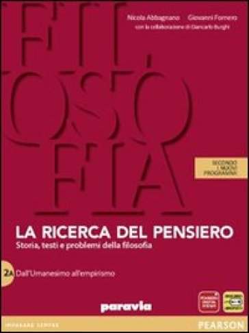 Ricerca del pensiero. Con quaderno. Per le Scuole superiori. Con espansione online. Vol. 2: Dall'umanesimo a Hegel - Nicola Abbagnano - Giovanni Fornero