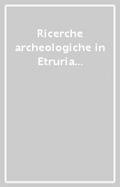 Ricerche archeologiche in Etruria meridionale nel XIX secolo
