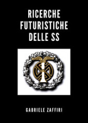 Ricerche futuristiche delle SS