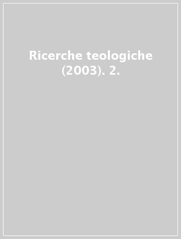 Ricerche teologiche (2003). 2.