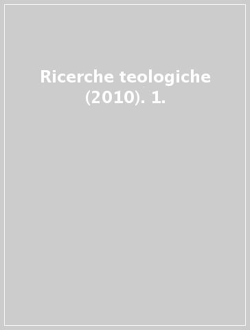 Ricerche teologiche (2010). 1.