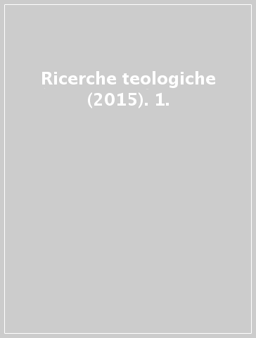 Ricerche teologiche (2015). 1.