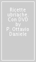 Ricette ubriache. Con DVD