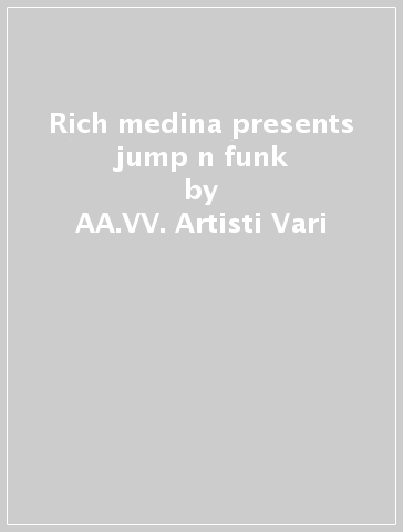 Rich medina presents jump n funk - AA.VV. Artisti Vari