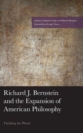 Richard J. Bernstein and the Expansion of American Philosophy