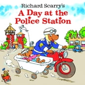 Richard Scarry s A Day at the Police Station