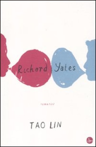 Richard Yates - Tao Lin