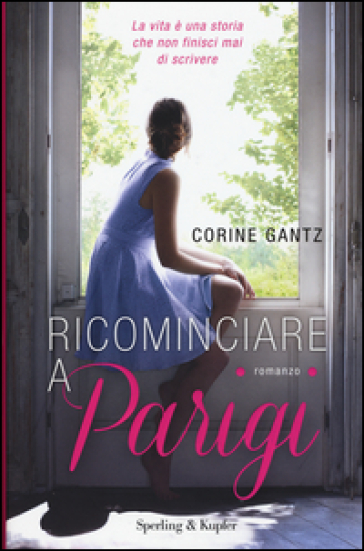 Ricominciare a Parigi - Corine Gantz
