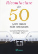 Ricominciare da 50. Libro bianco sulla menopausa