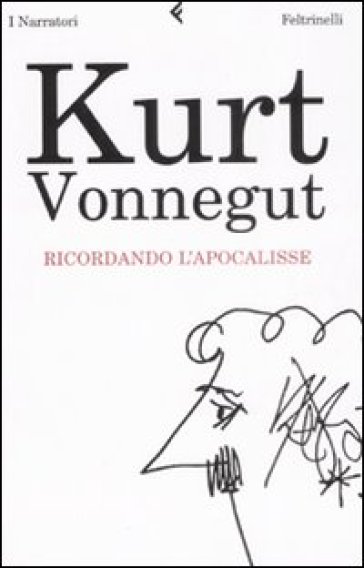 Ricordando l'Apocalisse - Kurt Vonnegut