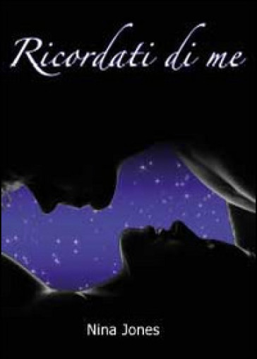 Ricordati di me - Nina Jones