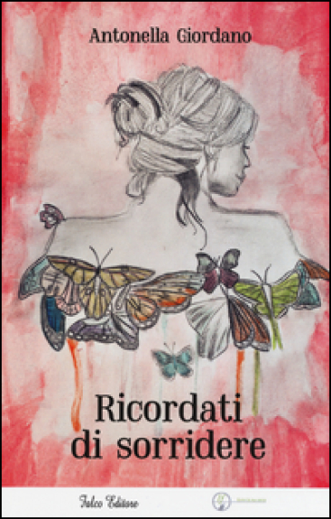 Ricordati di sorridere - Antonella Giordano