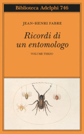 Ricordi di un entomologo. 3.