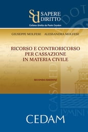 Ricorso e controricorso per cassazione in materia civile. Seconda edizione