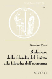 Riduzione della filosofia del diritto alla filosofia dell economia