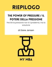 Riepilogo - The Power of Pressure / Il potere della pressione :