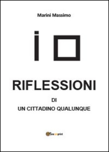 Riflessioni di un cittadino qualunque - Massimo Marini