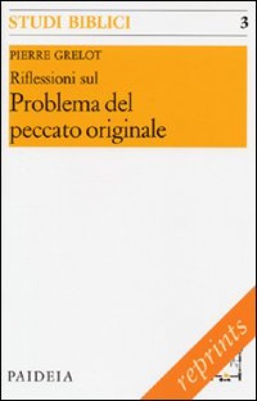 Riflessioni sul problema del peccato originale - Pierre Grelot