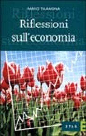 Riflessioni sull'economia - Mario Talamona
