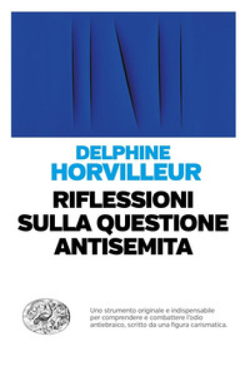 Riflessioni sulla questione antisemita - Delphine Horvilleur