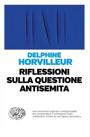 Riflessioni sulla questione antisemita - Delphine Horvilleur