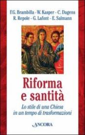 Riforma e santità. Lo stile di una Chiesa in un tempo di trasformazioni