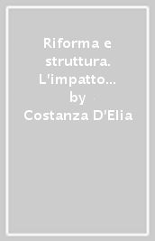 Riforma e struttura. L impatto della dominazione napoleonica nel Mezzogiorno fra breve e lungo periodo (Atti della Giornata di studi)