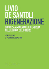 Rigenerazione. Giustizia ambientale