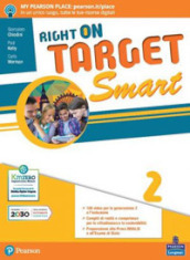 Right on target. Smart edition. Per la Scuola media. Con e-book. Con espansione online. Vol. 2