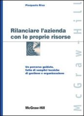 Rilanciare l azienda con le proprie risorse