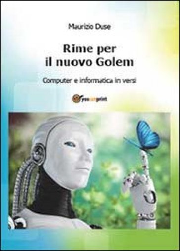 Rime per il nuovo Golem - Maurizio Duse