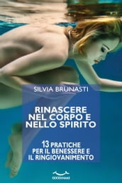 Rinascere nel corpo e nello spirito