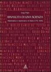 Rinascita di una scienza. Matematica e matematici in Italia (1715-1814)