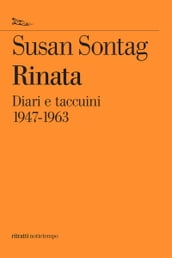 Rinata. Diari e appunti 1947-1963