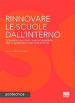 Rinnovare le scuole dall interno. Scenari e strategie di miglioramento per le infrastrutture scolastiche