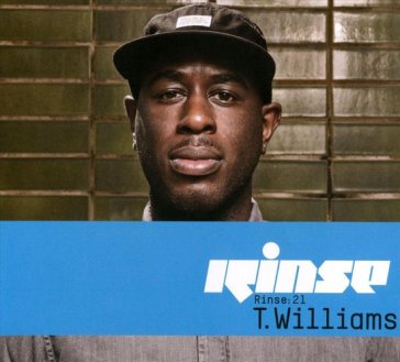 Rinse:21 - t.williams