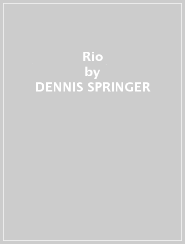 Rio - DENNIS SPRINGER