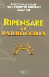 Ripensare la parrocchia