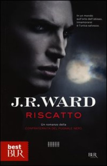 Riscatto. La confraternita del pugnale nero. 7. - J. R. Ward