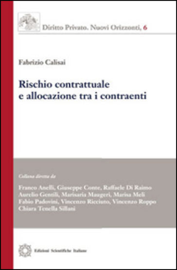 Rischio contrattuale e allocazione tra i contraenti - Fabrizio Calisai